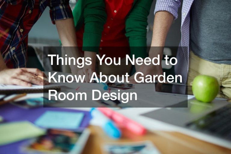 Things You Need to Know About Garden Room Design