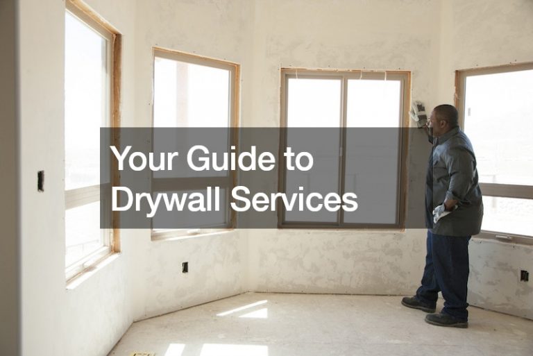 Your Guide to Drywall Services