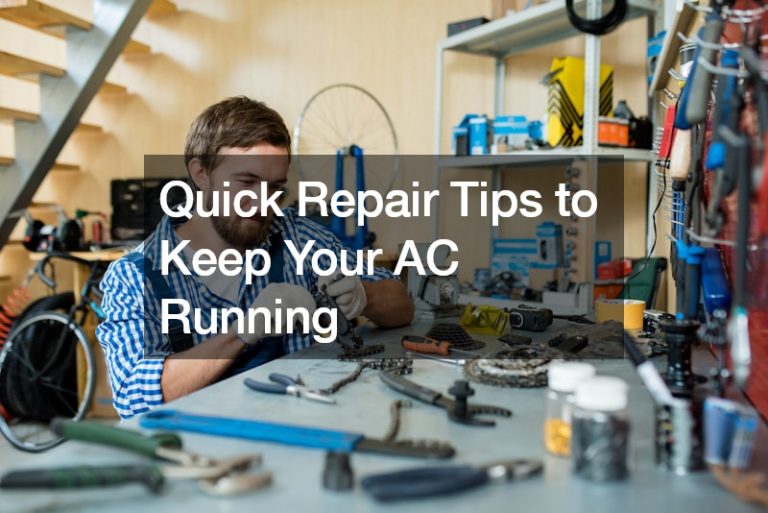Quick Repair Tips to Keep Your AC Running