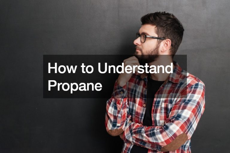 How to Understand Propane