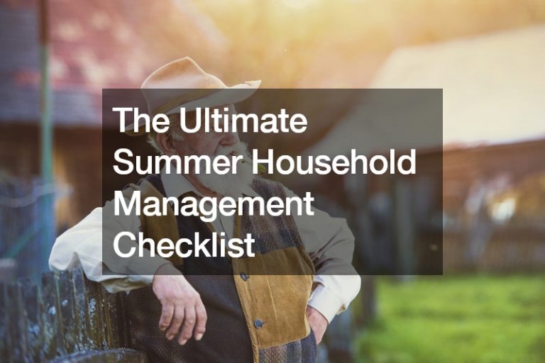 The Ultimate Summer Household Management Checklist