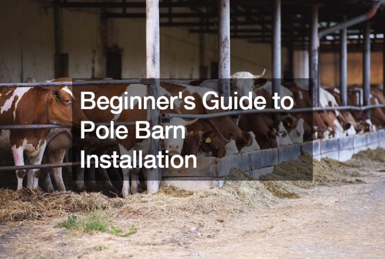 Beginners Guide to Pole Barn Installation