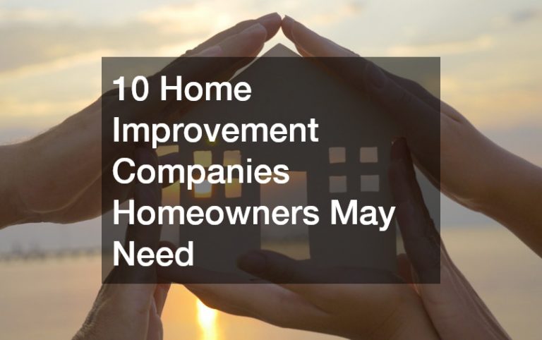 10 Home Improvement Companies Homeowners May Need