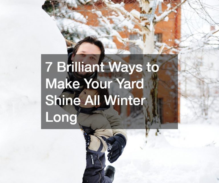 7 Brilliant Ways to Make Your Yard Shine All Winter Long