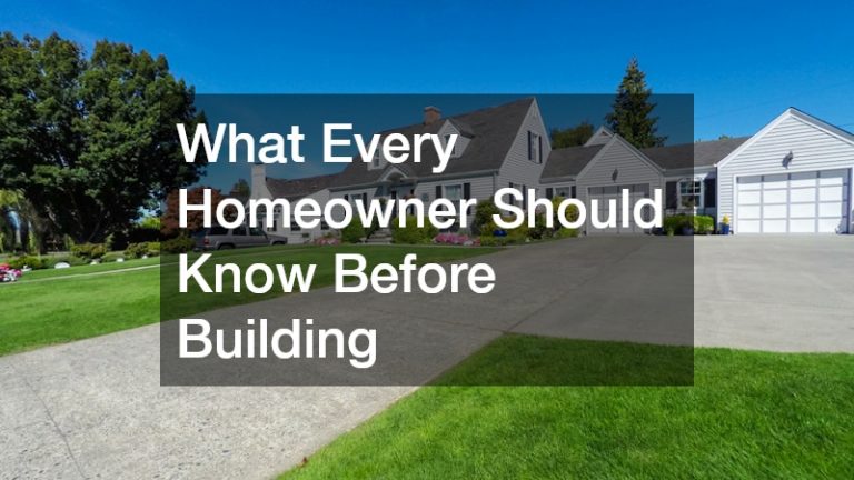 What Every Homeowner Should Know Before Building